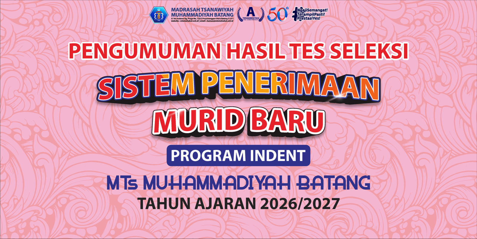 Pengumuman SPMB MTs Muhammadiyah Batang Program Indent Terbit, Cek Disini